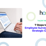 7 Steps to Turn Employee Surveys Into Strategic Growth