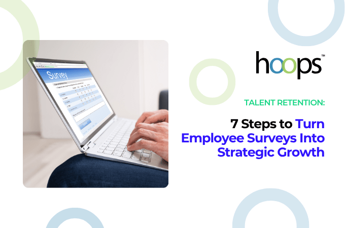 7 Steps to Turn Employee Surveys Into Strategic Growth