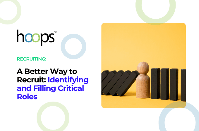 A Better Way to Recruit: Identifying and Filling Critical Roles