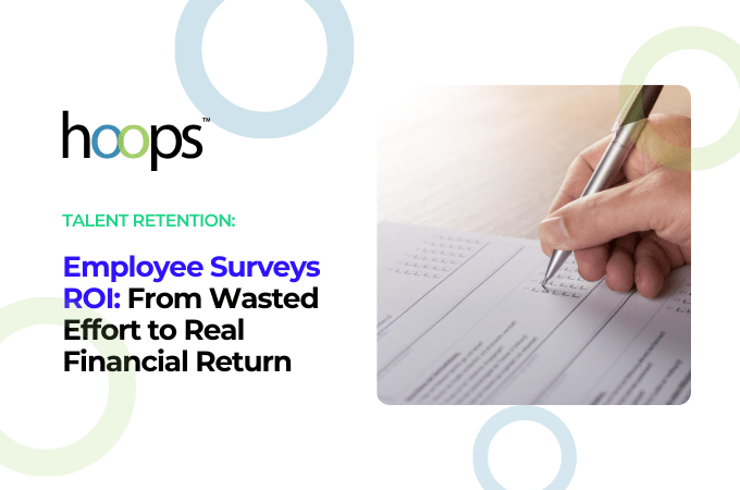 Employee Surveys ROI: From Wasted Effort to Real Financial Return