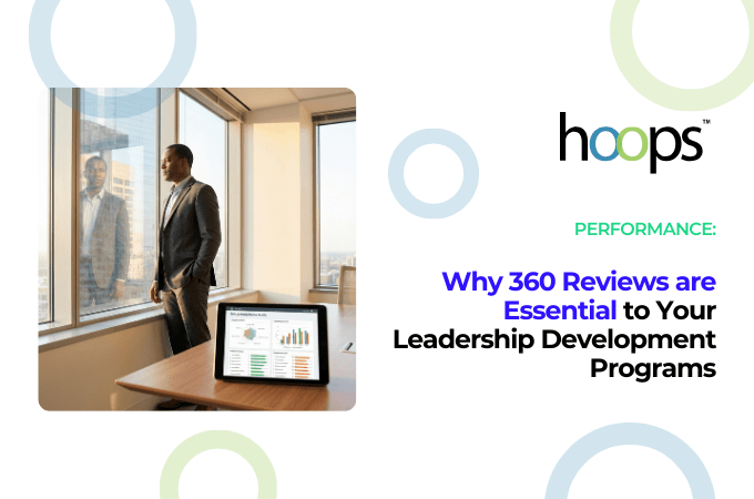 Why 360 Reviews are Essential to Your Leadership Development Programs