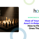 Most of Your Roles Aren't A-Roles (And How to Find the Ones That Are)