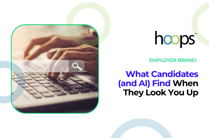 What Candidates (and AI) Find When They Look You Up